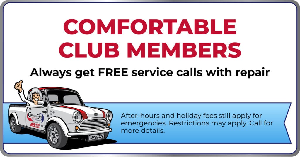 Central City's Comfortable Club Members promo for free service calls with repair. Call 865-213-1354.